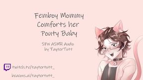 Femboy Mommy comforts her pouty baby  [mommy][SFW]