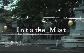 Into the Mist Episode Iii:something Sinister