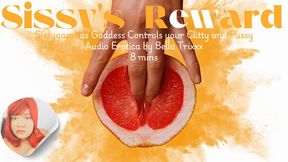 Sissy's Reward - Sissygasm as Goddess Controls your Clitty and Pussy - Bella Trixxx Audio Only