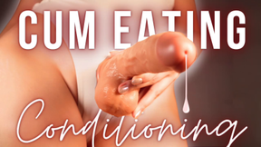 4K Cum Eating Conditioning