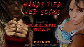 HANDSMOTHER TIED RED SOCKS - VOL # 554 - NEW KALANI MILF - NEW MF APR 2021 - CLIP 01 - never published -exclusive MF girls