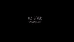 Mz Ether "Big Payback"