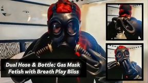 Dual Hose & Bottle: Gas Mask Fetish with Breath Play Bliss - 8 Min MOV
