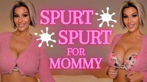 Spurt Spurt for step-Mommy