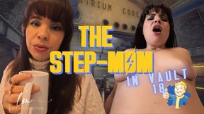 The Step-Mom In Vault 18