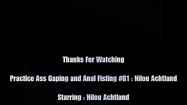 Practice Ass Gaping and Anal Fisting G1 : Nilou Achtland