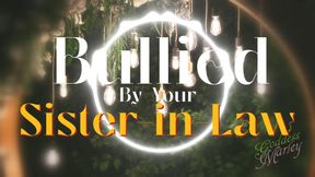 Bullied By Your Sister-In-Law