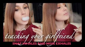 Teaching 2: Teaching Your Girlfriend Snap Inhales and Nose Exhales