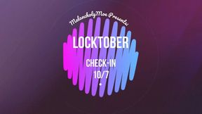 Locktober Check-in 10-7