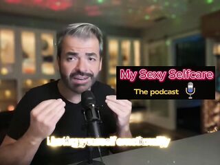 My Sexy Selfcare Clips - How to use Masturbation to improve mindset and mental health