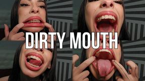 dirty mouth