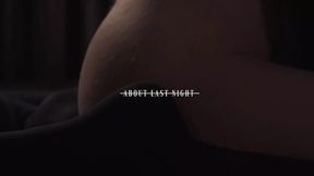 Last Night Gentle Touches
