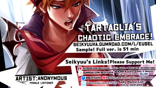 Tartaglia - CRAZED &amp; CHAOTIC [Erotic Audio] [Genshin Impact] [Female Listener]