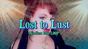 Lost To Lust - LOOP