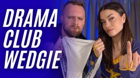 Drama Club Wedgie