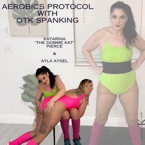 Aerobics Protocol with OTK Spanking with Ayla Aysel