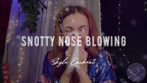 Snotty Nose Blowing