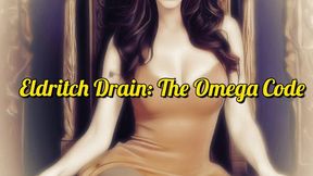 Eldritch drain: The Omega Code