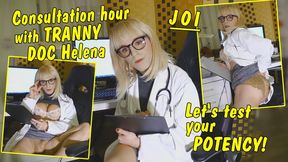 Consultation hours with Tranny Doc Helena! Let's test your potency! JOI GERMAN