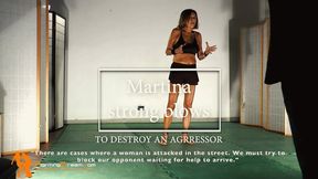 Martina strong blows to destroy an aggressor