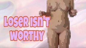 Loser isn't Worthy WMV