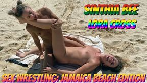 Sinthia Bee & Lora Cross In Sex Wrestling: Jamaica Beach Edition!