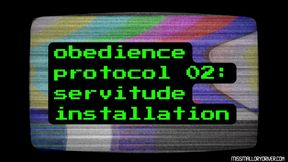 Obedience Protocol 02: Servitude Installation