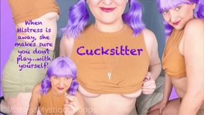 Cucksitter - Female Domination Cuckold Chastity Keyholder Fantasy While Mistress is Away with Femdom Brat Mistress Mystique - WMV