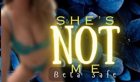 Beta safe: she’s not me