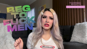 Beg to Fuck Men!