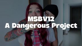 MSBV12 A Dangerous Project - FHD (1920 x 1080) New Video