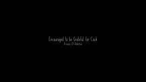 Encouraged to be Grateful for Cock