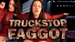 Truckstop Faggot