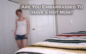 Does Mommy Make You Horny