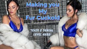 Making you my fur cuckold; Tease&Denial level HARD!
