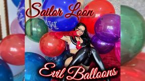 Sailor Loon - Evil Balloons