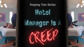 Hotel Manager Is a Creep (1080WMV)