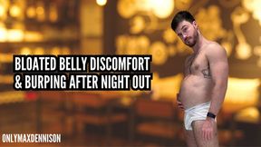 bloated belly discomfort and burping after night out