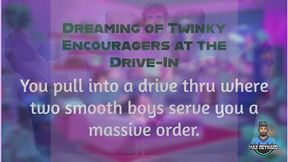 Dreaming of Twinky Encouragers at the Drive-In