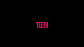 Teeth- wmv