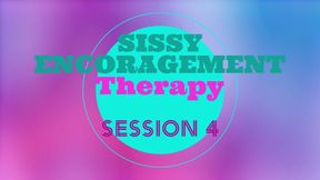 Sissy encouragement fantasy-therapy session 4