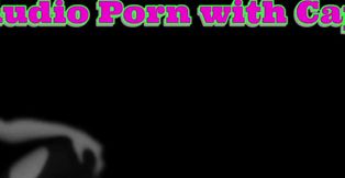 AUDIO ONLY - Audio porn with captions become Ashly the porn whore lead singer bj vocal exercises