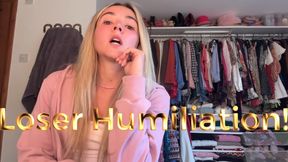 Loser Humiliation!