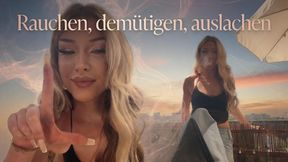 Rauchen, demütigen, auslachen