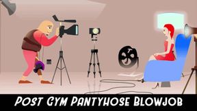 Evangelines Post Gym Blowjobs in Pantyhose