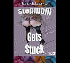 Stepmom gets stuck vol 3