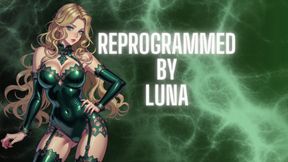 Reprogrammed By Luna