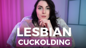 Lesbian Cuckolding