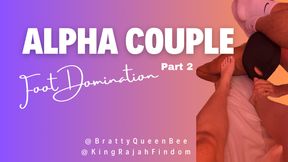 Alpha Couple Foot Domination