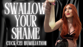 Swallow Your Shame- Cuck CEI Humiliation